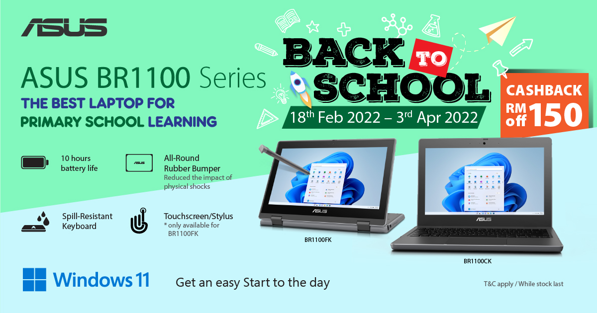 ASUS Back to School 促銷：購買 ASUS BR1100 學習筆記本現有RM150 折扣；售價從 RM1,449起！ 1